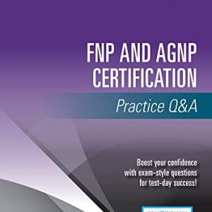 FNP and AGNP Certification Practice Q&A (Original PDF from Publisher)