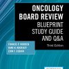 Oncology Board Review, Third Edition: Blueprint Study Guide and Q&A (Original PDF from Publisher)