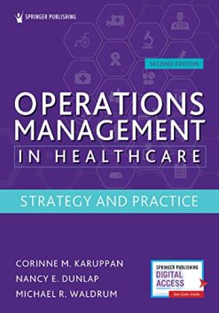 Operations Management in Healthcare: Strategy and Practice, 2nd Edition (Original PDF from Publisher)