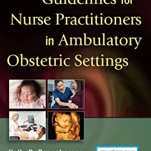 Guidelines for Nurse Practitioners in Ambulatory Obstetric Settings, Third Edition (Original PDF from Publisher)