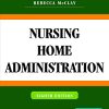 Nursing Home Administration, 8th Edition (Original PDF from Publisher)