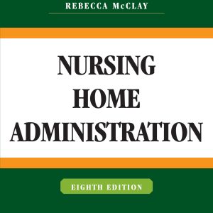 Nursing Home Administration, 8th Edition (EPUB)