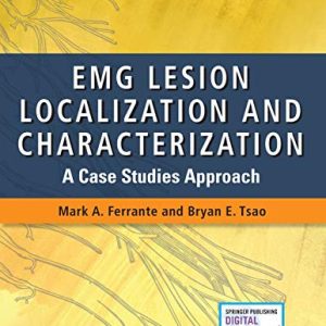 EMG Lesion Localization and Characterization: A Case Studies Approach (Original PDF from Publisher)