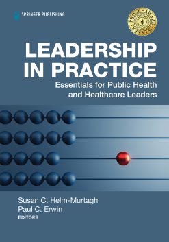 Leadership in Practice: Essentials for Public Health and Healthcare Leaders (EPUB)