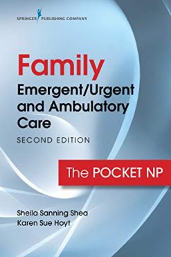 Family Emergent/Urgent and Ambulatory Care, Second Edition: The Pocket NP (Original PDF from Publisher)