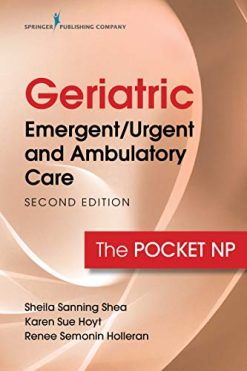 Geriatric Emergent/Urgent and Ambulatory Care, Second Edition: The Pocket NP (Original PDF from Publisher)