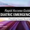 Rapid Access Guide for Pediatric Emergencies: Providing Expert Nursing Care (Original PDF from Publisher)