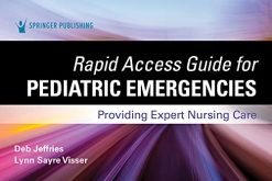 Rapid Access Guide for Pediatric Emergencies: Providing Expert Nursing Care (Original PDF from Publisher)