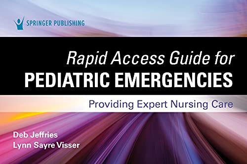 Rapid Access Guide for Pediatric Emergencies: Providing Expert Nursing Care (Original PDF from Publisher)