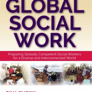Global Social Work: Preparing Globally Competent Social Workers for a Diverse and Interconnected World (EPUB)