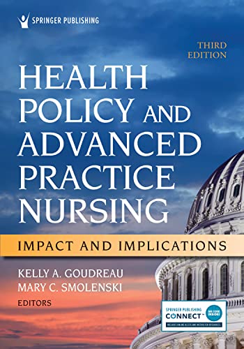 Health Policy and Advanced Practice Nursing, Third Edition: Impact and Implications (Original PDF from Publisher)