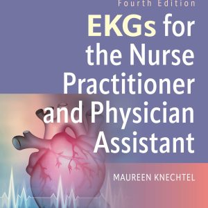 EKGs for the Nurse Practitioner and Physician Assistant, 4th Edition (Original PDF from Publisher)