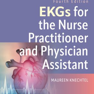 EKGs for the Nurse Practitioner and Physician Assistant, 4th Edition (EPUB)