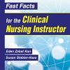 Fast Facts for the Clinical Nursing Instructor, 4th Edition (Original PDF from Publisher)