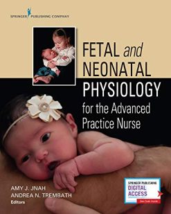 Fetal and Neonatal Physiology for the Advanced Practice Nurse (Original PDF from Publisher)