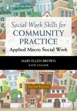 Social Work Skills for Community Practice: Applied Macro Social Work, 2nd Edition (EPUB)