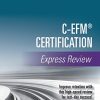 C-EFM® Certification Express Review (Original PDF from Publisher)