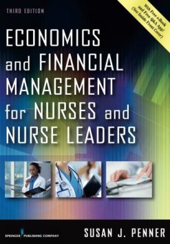 Economics and Financial Management for Nurses and Nurse Leaders, Third Edition (PDF)