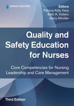 Quality and Safety Education for Nurses: Core Competencies for Nursing Leadership and Care Management, 3rd Edition (EPUB)