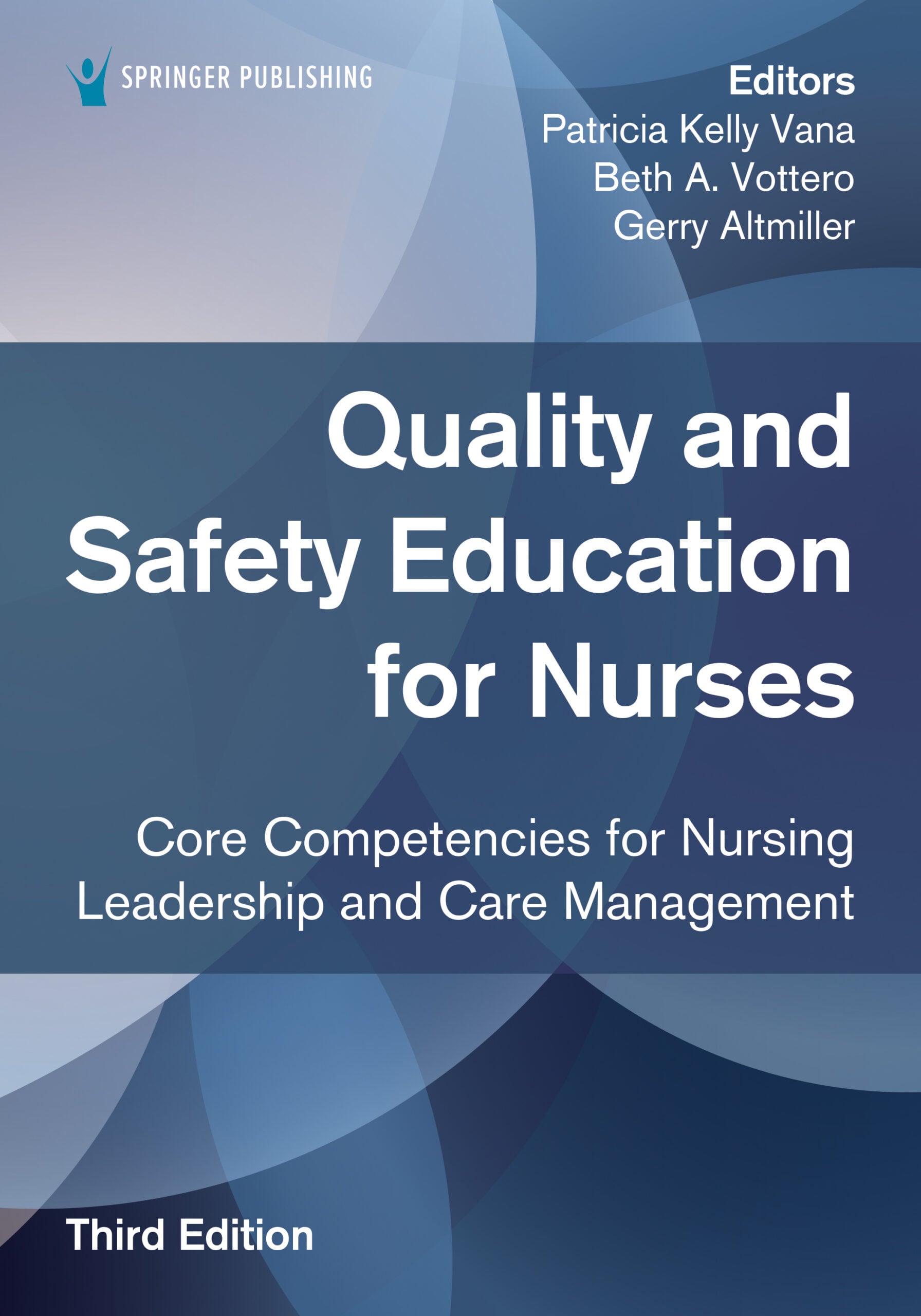 Quality and Safety Education for Nurses: Core Competencies for Nursing Leadership and Care Management, 3rd Edition (EPUB)