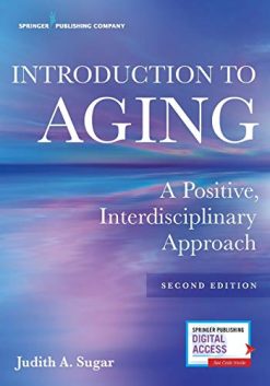 Introduction to Aging: A Positive, Interdisciplinary Approach, 2nd Edition (Original PDF from Publisher)