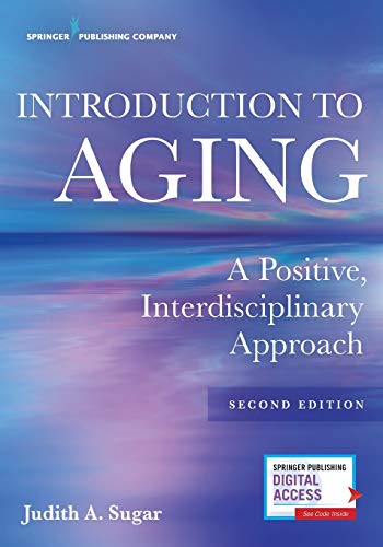 Introduction to Aging: A Positive, Interdisciplinary Approach, 2nd Edition (Original PDF from Publisher)
