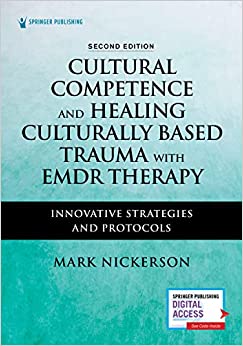 Cultural Competence and Healing Culturally Based Trauma with EMDR Therapy: Innovative Strategies and Protocols, 2nd Edition (Original PDF from Publisher)