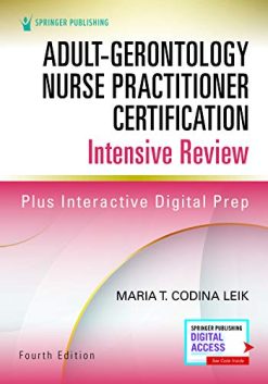 Adult-Gerontology Nurse Practitioner Certification Intensive Review, Fourth Edition (Original PDF from Publisher)