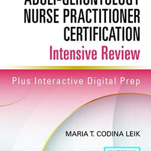 Adult-Gerontology Nurse Practitioner Certification Intensive Review, Fourth Edition (Original PDF from Publisher)