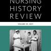 Nursing History Review, Volume 29: Official Journal of the American Association for the History of Nursing (Nursing History Review, 29) (Original PDF from Publisher)