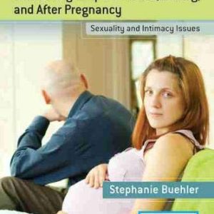 Counseling Couples Before, During, and After Pregnancy: Sexuality and Intimacy Issues (Original PDF from Publisher)