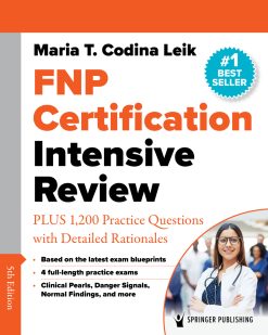FNP Certification Intensive Review: PLUS 875 Practice Questions with Detailed Rationales, 5th Edition (Original PDF from Publisher)