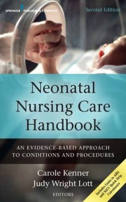 Neonatal Nursing Care Handbook: An Evidence-Based Approach to Conditions and Procedures, 2nd Edition (PDF)