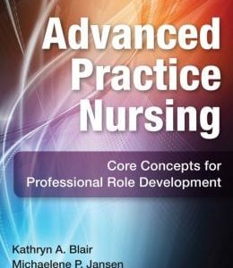Advanced Practice Nursing, 5e: Core Concepts for Professional Role Development