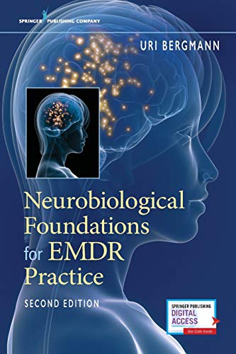 Neurobiological Foundations for EMDR Practice, Second Edition (Original PDF from Publisher)