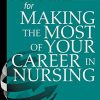 Fast Facts for Making the Most of Your Career in Nursing (Original PDF from Publisher)