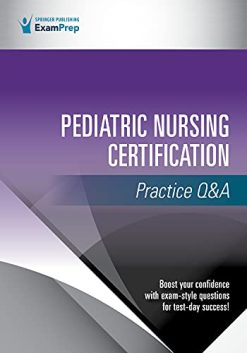 Pediatric Nursing Certification Practice Q&A (Original PDF from Publisher)