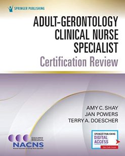 Adult-Gerontology Clinical Nurse Specialist Certification Review (Original PDF from Publisher)