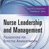 Nurse Leadership and Management: Foundations for Effective Administration (Original PDF from Publisher)