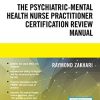 The Psychiatric-Mental Health Nurse Practitioner Certification Review Manual (Original PDF from Publisher)