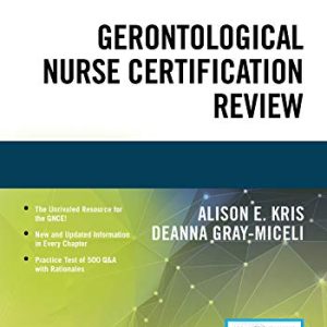 Gerontological Nurse Certification Review, Third Edition (Original PDF from Publisher)