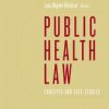 Public Health Law : Concepts and Case Studies (Original PDF from Publisher)