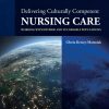 Delivering Culturally Competent Nursing Care: Working with Diverse and Vulnerable Populations, 3rd Edition (EPUB)