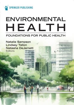 Environmental Health: Foundations for Public Health (Original PDF from Publisher)