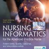 Nursing Informatics for the Advanced Practice Nurse, Third Edition: Patient Safety, Quality, Outcomes, and Interprofessionalism (Original PDF from Publisher)