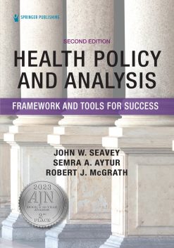 Health Policy and Analysis: Framework and Tools for Success, 2nd Edition (Original PDF from Publisher)