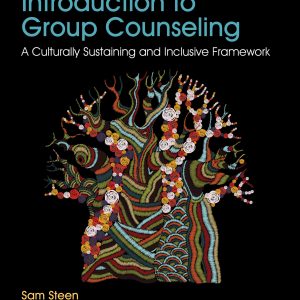 Introduction to Group Counseling: A Culturally Sustaining and Inclusive Framework (EPUB)