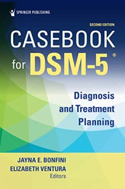 Casebook for DSM5 ®, Second Edition: Diagnosis and Treatment Planning (Original PDF from Publisher)
