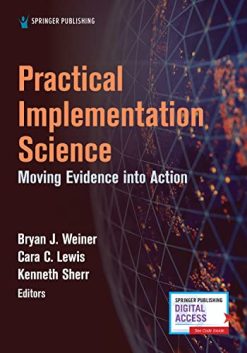 Practical Implementation Science: Moving Evidence into Action (Original PDF from Publisher)