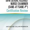 IAFN Sexual Assault Nurse Examiner (SANE-A®/SANE-P®) Certification Review, Second Edition (Original PDF from Publisher)